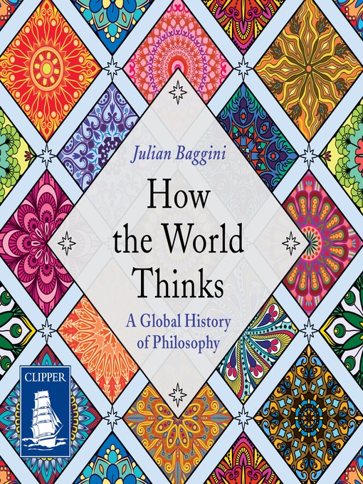 Title details for How the World Thinks by Julian Baggini - Available